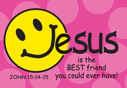 042516291558 Jesus Is The Best Friend Pass It On