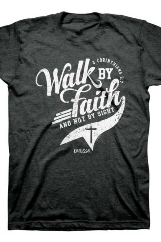 612978452585 Walk By Faith (2XL T-Shirt)