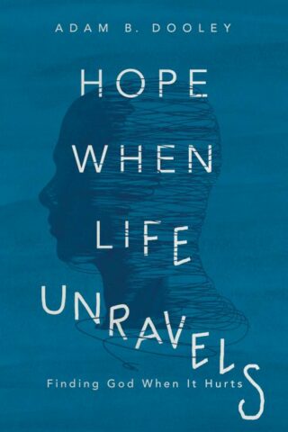 9780310359272 Hope When Life Unravels