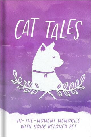 9780736971454 Cat Tales : In The Moment Memories With Your Beloved Pet