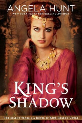 9780764233364 Kings Shadow : A Novel Of King Herod's Court