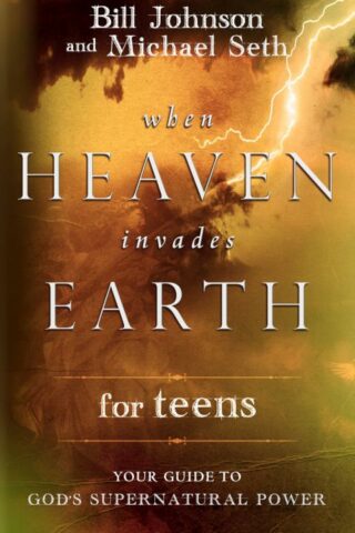 9780768442533 When Heaven Invades Earth For Teens