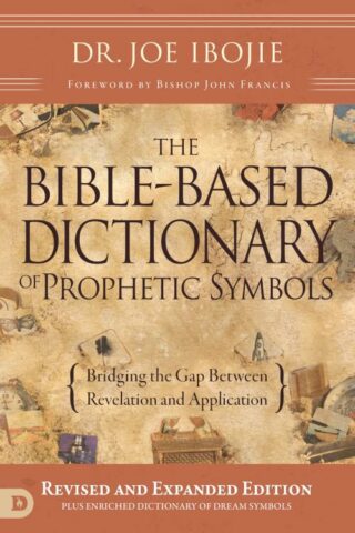 9780768443394 Bible Based Dictionary Of Prophetic Symbols Expanded Edition (Revised)