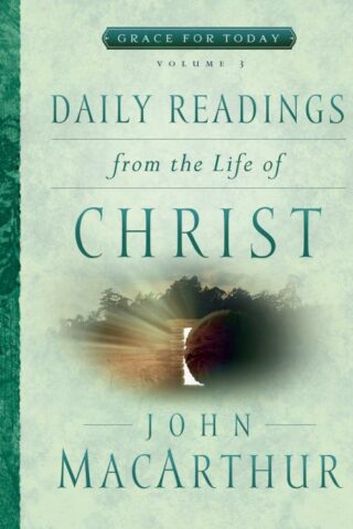 9780802418050 Daily Readings From The Life Of Christ 3