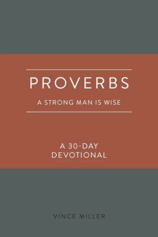 9780830786220 Proverbs : A Strong Man Is Wise: A 30-Day Devotional