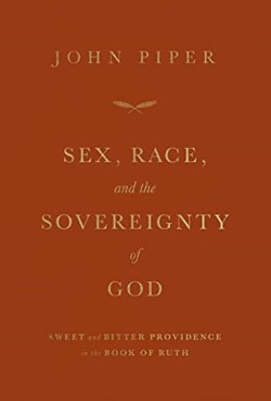 9781433581786 Sex Race And The Sovereignty Of God