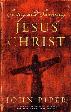 9781581346237 Seeing And Savoring Jesus Christ (Revised)