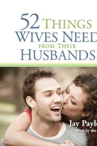 9781610453516 52 Things Wives Need From Their Husbands (Unabridged) (Audio CD)