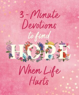 9781636098111 3 Minute Devotions To Find Hope When Life Hurts