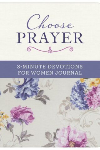 9781643526256 Choose Prayer 3 Minute Devotions For Women Journal