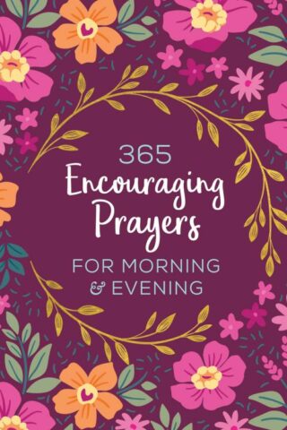 9781643527864 365 Encouraging Prayers For Morning And Evening