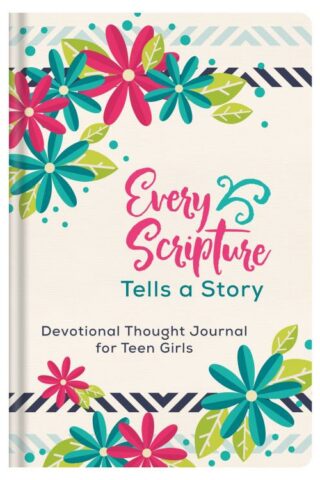 9781683228608 Every Scripture Tells A Story Devotional Thought Journal For Teen Girls