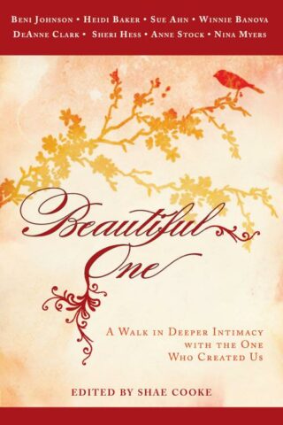 9780768432497 Beautiful One : A Walk In Deeper Intimacy With The One Who Created Us