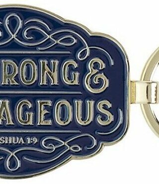 1220000327726 Be Strong And Courageous Joshua 1:9 Keychain