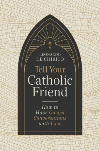 9798384516088 Tell Your Catholic Friend