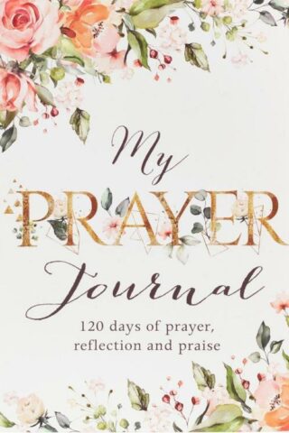 9781432130756 My Prayer Journal - 120 Days of Prayer
