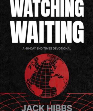 9781424571048 Watching Waiting : A 40-Day End Times Devotional