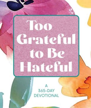 9781424571338 Too Grateful To Be Hateful