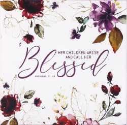 195002623200 Her Children Arise And Call Her Blessed Proverbs 31:28 Word Block