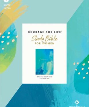 9781496452856 Courage For Life Study Bible For Women Filament Enabled