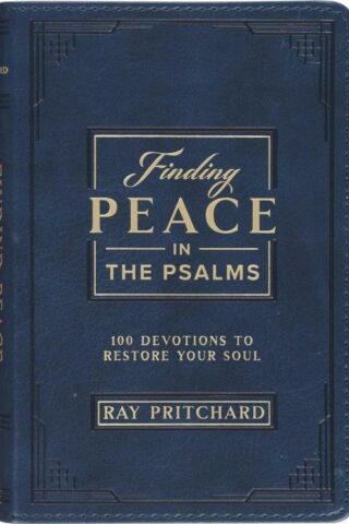 9781639529032 Finding Peace in the Psalms; 101 Devotionals to Restore Your Soul