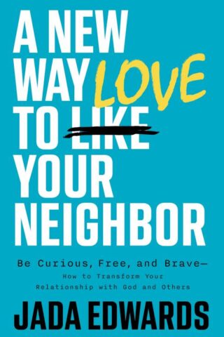 9781087789187 New Way To Love Your Neighbor