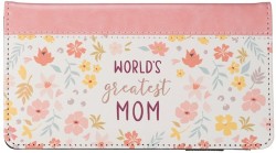 1220000370890 Worlds Greatest Mom Faux Leather Checkbook Wallet
