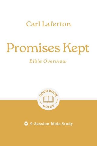 9781802541854 Promises Kept : Bible Overview - 9 Session Bible Study