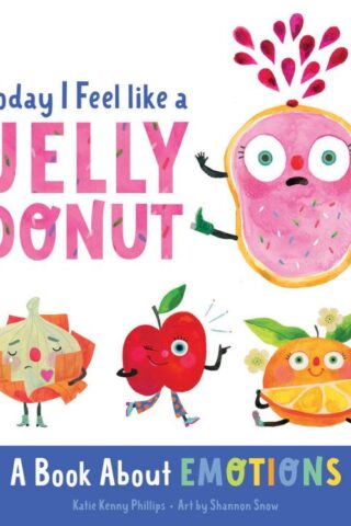 9780736986984 Today I Feel Like A Jelly Donut