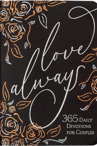 9781424565719 Love Always : 365 Daily Devotions For Couples